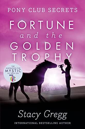 Fortune and the Golden Trophy (Pony Club Secrets, Book 7) von HarperCollins Children's Books